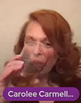 [ Carolee drinking ]